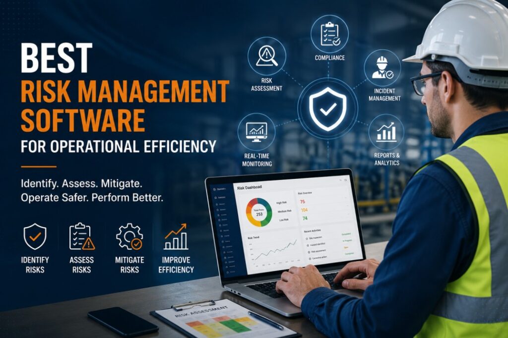 Best Risk Management Software for Operational Efficiency